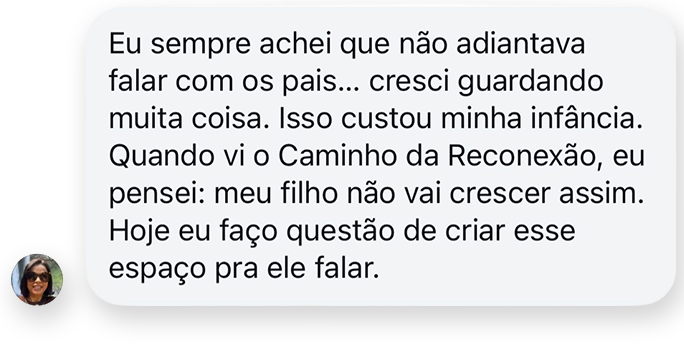 Depoimento de mãe sobre o Caminho da Reconexão 3